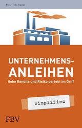 Unternehmensanleihen - simplified - Peter Thilo Hasler