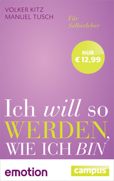 Ich will so werden, wie ich bin (Sonderausgabe) - Kitz, Volker; Tusch, Manuel