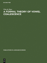 A Formal Theory of Vowel Coalescence - Wim de Haas