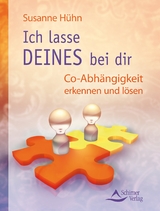 Ich lasse DEINES bei Dir - Susanne Hühn