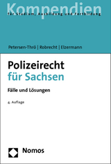 Polizeirecht für Sachsen - Ulf Petersen-Thrö, Michael P. Robrecht, Gritt Beger
