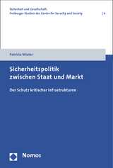 Sicherheitspolitik zwischen Staat und Markt - Patricia Wiater