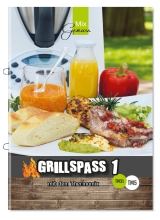 GRILLSPASS mit dem Thermomix - Corinna Wild, Cornelia Sieder