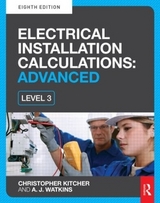 Electrical Installation Calculations: Advanced - Kitcher, Christopher; Watkins, A.J.