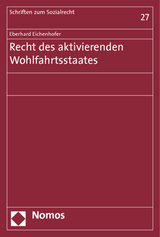 Recht des aktivierenden Wohlfahrtsstaates - Eberhard Eichenhofer