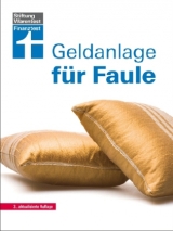 Geldanlage für Faule - Sina Groß