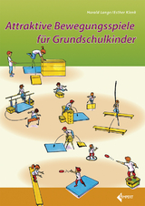 Attraktive Bewegungsspiele für Grundschulkinder - Harald Lange, Esther Klenk