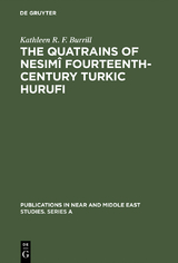 The Quatrains of Nesimî Fourteenth-Century Turkic Hurufi - Kathleen R. F. Burrill