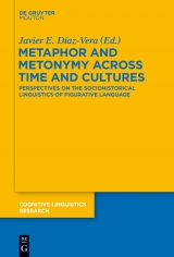 Metaphor and Metonymy across Time and Cultures - 