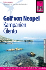 Reise Know-How Golf von Neapel, Kampanien, Cilento - Amann, Peter