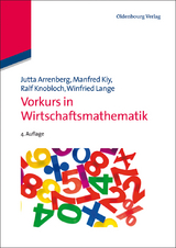 Vorkurs in Wirtschaftsmathematik - Jutta Arrenberg, Manfred Kiy, Ralf Knobloch, Winfried Lange