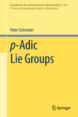 p-Adic Lie Groups - Peter Schneider