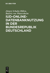 IuD-online-Datenbanknutzung in der Bundesrepublik Deutschland - Jürgen Schulte-Hillen, Beatrix von Wietersheim