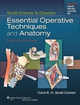 Scott-Conner & Dawson: Essential Operative Techniques and Anatomy - Scott-Conner, Carol E.H.