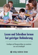 Lesen und Schreiben lernen bei geistiger Behinderung - Werner Günthner