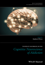Wiley Handbook on the Cognitive Neuroscience of Addiction - 