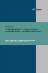 Familiendynamik bei Belastungen durch umschriebene Lern- und Leistungsstörungen - Ulrich Hain