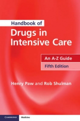 Handbook of Drugs in Intensive Care - Paw, Henry; Shulman, Rob