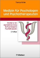 Medizin für Psychologen und Psychotherapeuten - Köhler, Thomas