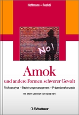 Amok und andere Formen schwerer Gewalt - 