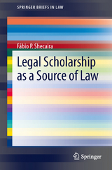Legal Scholarship as a Source of Law - Fábio P. Shecaira