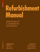 Refurbishment Manual - Georg Giebeler; Harald Krause; Rainer Fisch; Florian Musso; Bernhard Lenz; Alexander Rudolphi