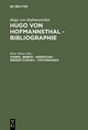 Hugo von Hofmannsthal: Hugo von Hofmannsthal - Bibliographie / Werke - Briefe - Gespräche - Übersetzungen - Vertonungen - Horst Weber