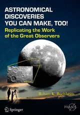 Astronomical Discoveries You Can Make, Too! -  Robert K. Buchheim