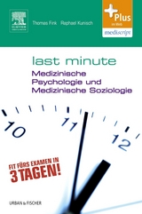 Last Minute Medizinische Psychologie und medizinische Soziologie - Thomas Fink, Raphael Kunisch, Victoria Weltzer