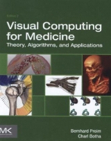 Visual Computing for Medicine - Preim, Bernhard; Botha, Charl P