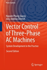 Vector Control of Three-Phase AC Machines - Nguyen Phung Quang, Jörg-Andreas Dittrich