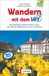 Der offizielle MVV-Freizeitführer Wandern mit dem MVV - 