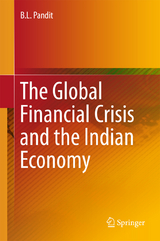 Global Financial Crisis and the Indian Economy -  B. L. Pandit