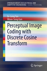Perceptual Image Coding with Discrete Cosine Transform -  Woon-Seng Gan,  Ee-Leng Tan