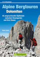 Alpine Bergtouren Dolomiten - Mark Zahel