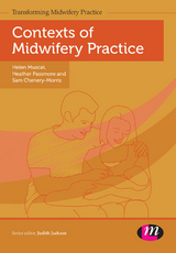 Contexts of Midwifery Practice -  Sam Chenery-Morris,  Helen Muscat,  Heather Passmore