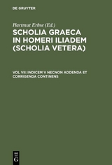 Scholia Graeca in Homeri Iliadem (Scholia vetera) / Indicem V necnon addenda et corrigenda continens - 