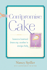 Compromise Cake -  Nancy Spiller
