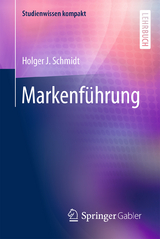 Markenführung - Holger J. Schmidt