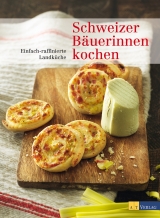 Schweizer Bäuerinnen kochen - Daniela Clemenz