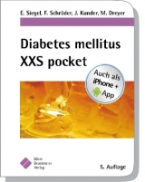 Diabetes mellitus XXS pocket - Siegel, Erhard; Schröder, Frank; Kunder, Joachim; Dreyer, Manfred