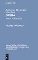 Ambrosius Theodosius Macrobius: Opera / Saturnalia - Ambrosius Theodosius Macrobius; James Willis