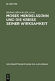 Moses Mendelssohn und die Kreise seiner Wirksamkeit - Michael Albrecht; Eva J. Engel; Norbert Hinske