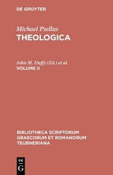 Michael Psellus: Theologica / Theologica -  Michael Psellus