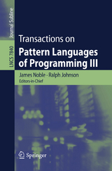 Transactions on Pattern Languages of Programming III - 