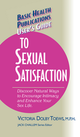 User's Guide to Complete Sexual Satisfaction -  Victoria Dolby Toews