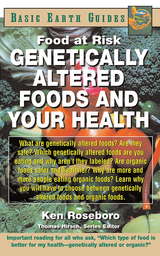 Genetically Altered Foods and Your Health - Ken Roseboro