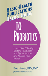 User's Guide to Probiotics - Earl Mindell