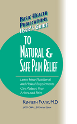 User's Guide to Natural & Safe Pain Relief - Kenneth Frank