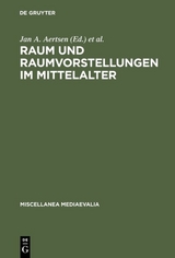 Raum und Raumvorstellungen im Mittelalter - 